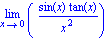 Limit(sin(x)*tan(x)/x^2, x = 0)